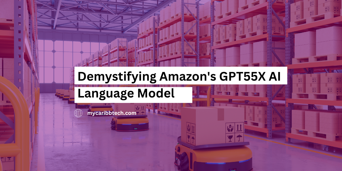 Amazon's GPT55X AI Language Model